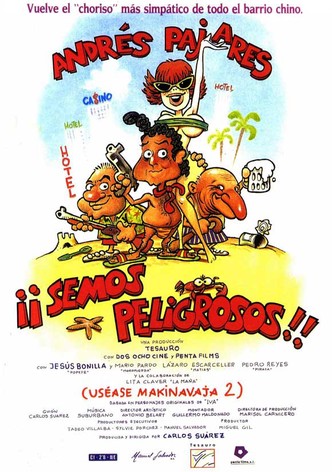 ¡¡Semos peligrosos!! (uséase Makinavaja 2)