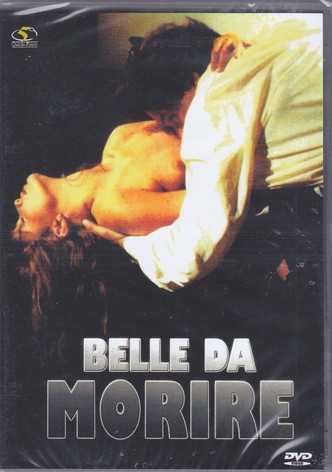 Belle da morire
