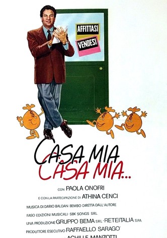 Casa mia, casa mia...