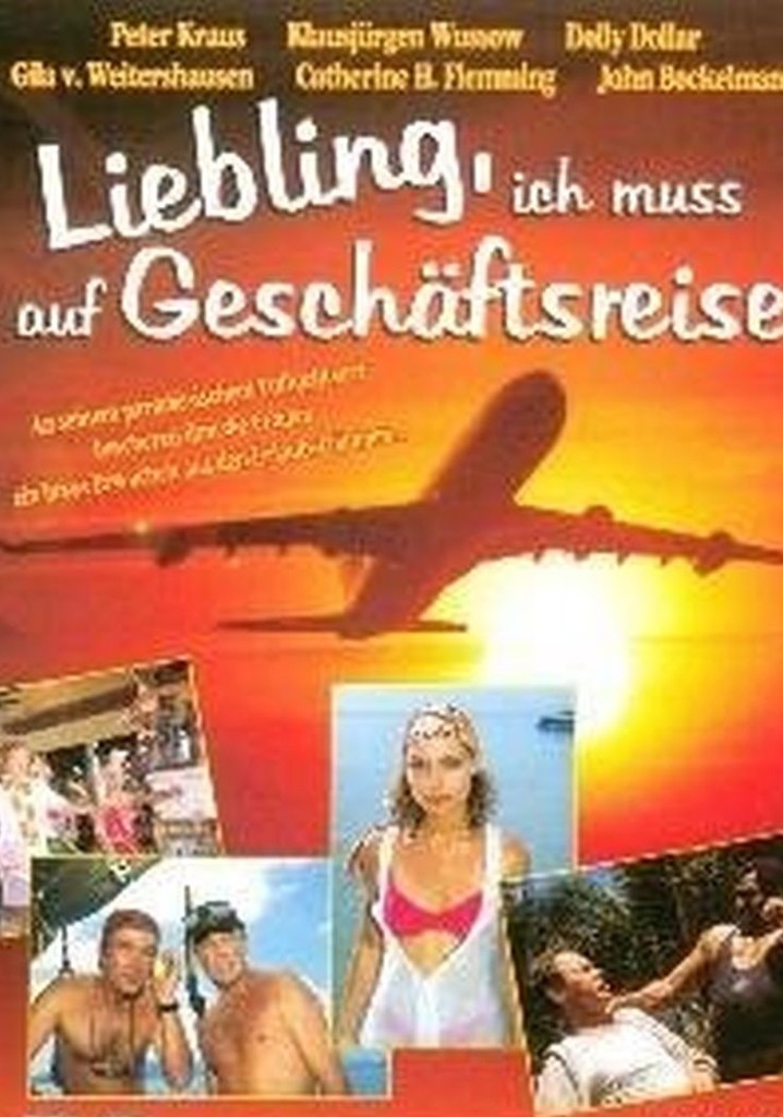 Liebling, ich muß auf Geschäftsreise