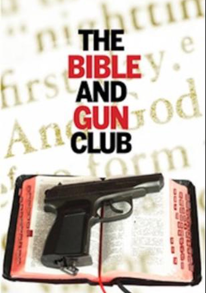 The Bible and Gun Club