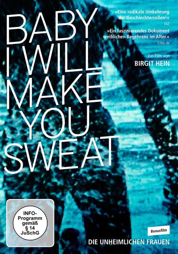 Baby, I Will Make You Sweat