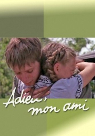 Adieu, Mon Ami