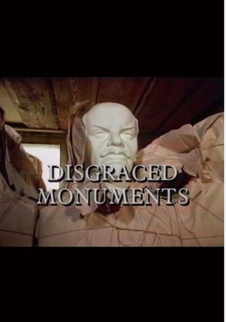 Disgraced Monuments