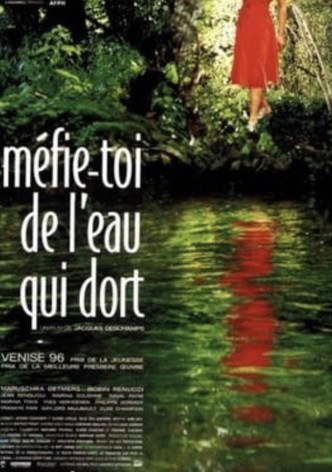 Méfie-toi de l'eau qui dort