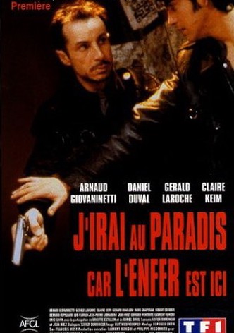 J'irai au paradis car l'enfer est ici
