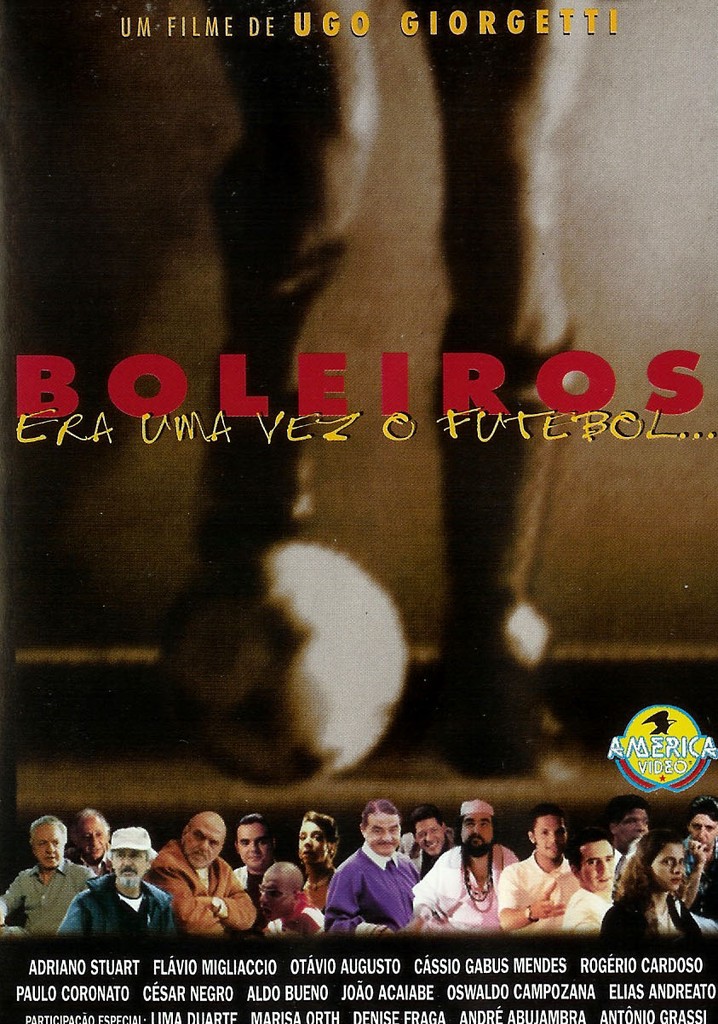 Boleiros: Era Uma Vez o Futebol...