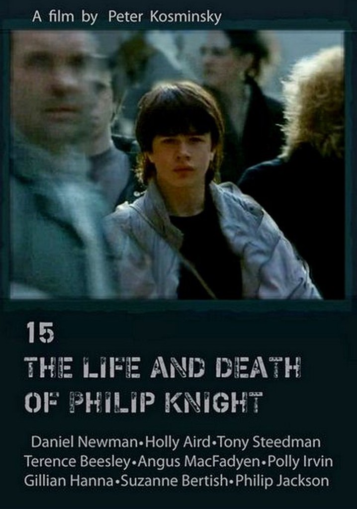 15: The Life and Death of Philip Knight