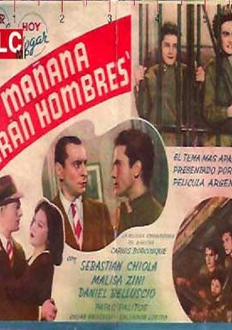 ...Y mañana serán hombres