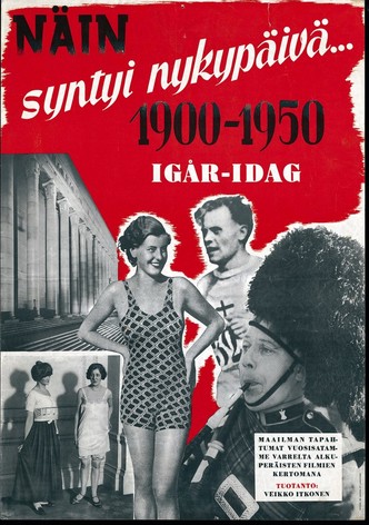 Näin syntyi nykypäivä... 1900-1950