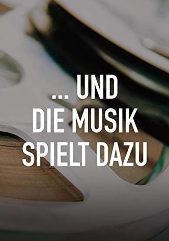 …und die Musik spielt dazu
