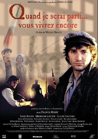 Quand je serai parti... vous vivrez encore