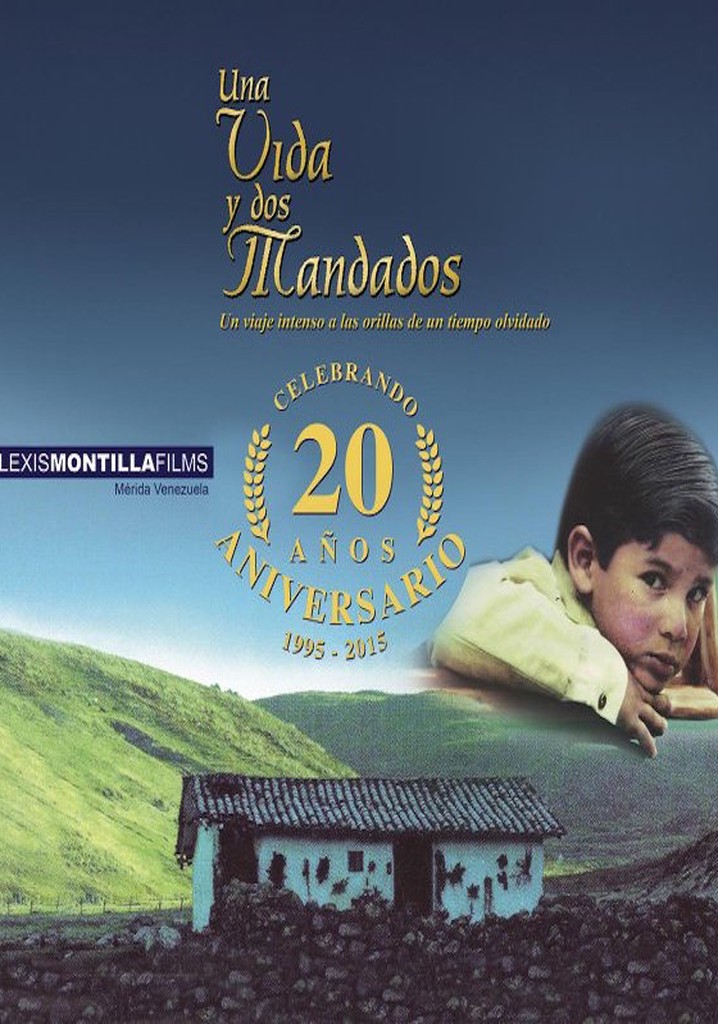 Una Vida y Dos Mandados