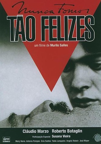 Nunca Fomos Tão Felizes