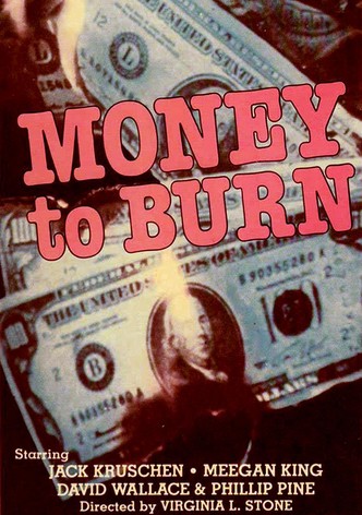 Money to Burn