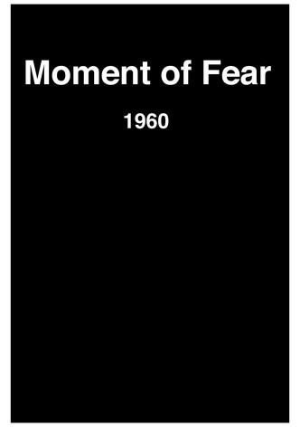 Moment of Fear
