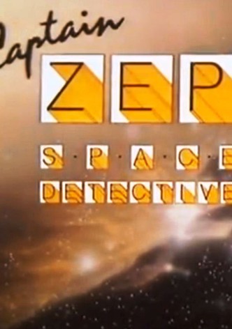 Captain Zep – Space Detective