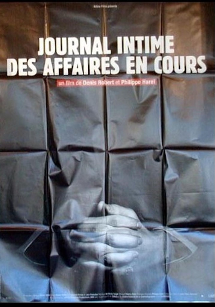 Journal intime des affaires en cours