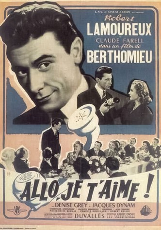 Allô ! ... Je t'aime...
