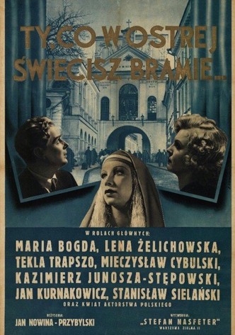 Ty, co w Ostrej swiecisz Bramie