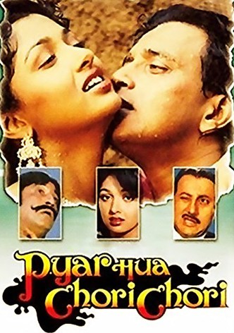 Pyar Hua Chori Chori