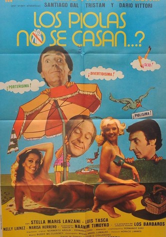 ¿Los piolas no se casan?