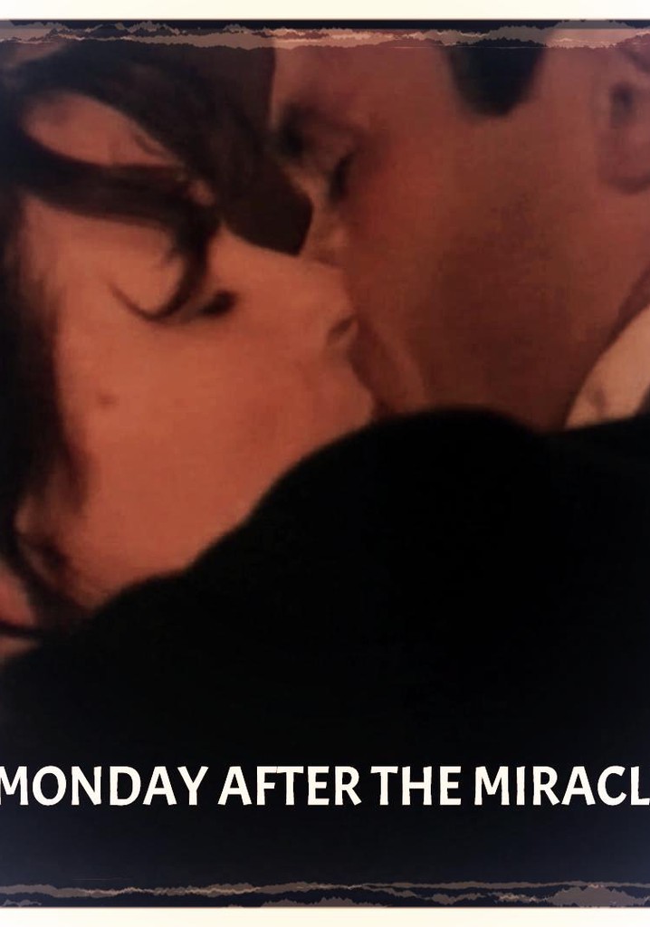 Monday After the Miracle