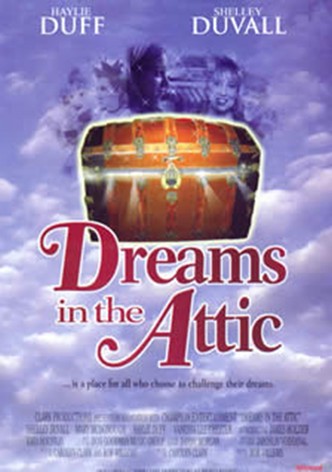 Dreams in the Attic