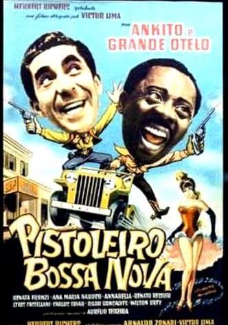 Pistoleiro Bossa Nova