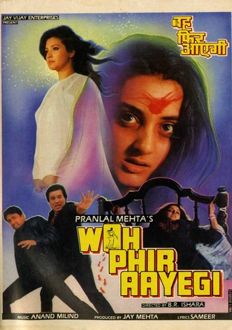 Woh Phir Aayegi
