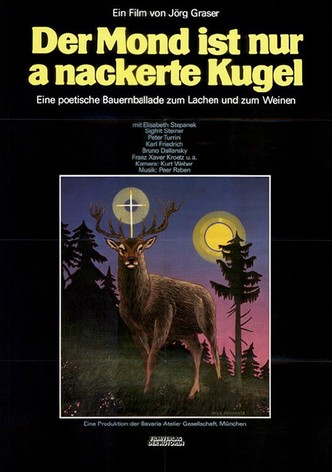 Der Mond is nur a nackerte Kugel