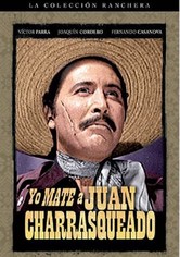 Yo maté a Juan Charrasqueado