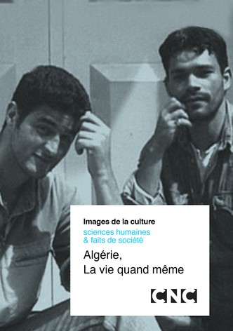 Algérie, la vie quand même