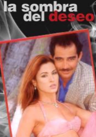 La sombra del deseo