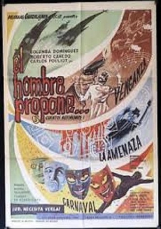 El hombre propone...