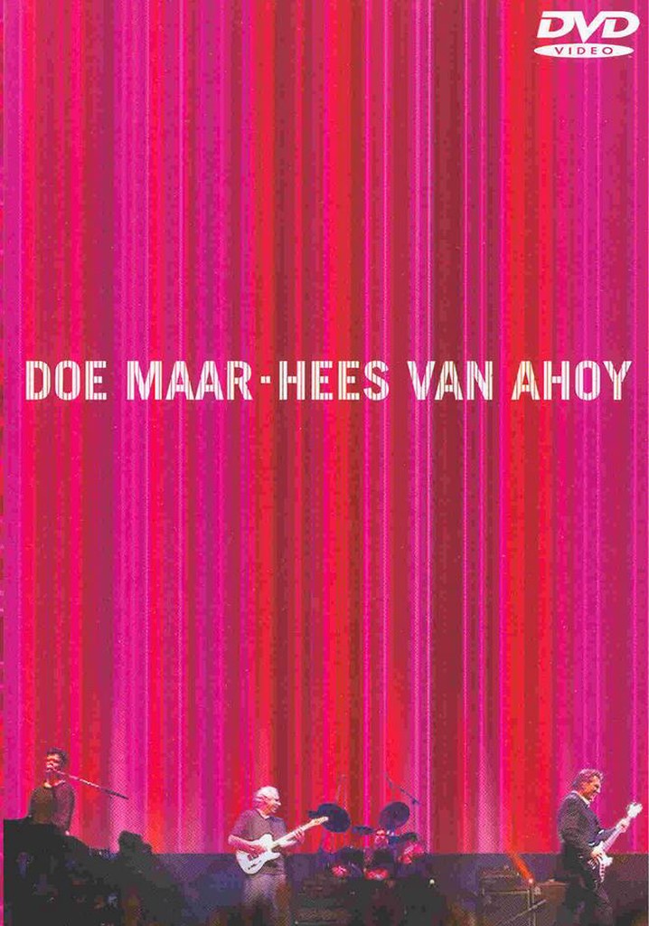Doe Maar: Hees van Ahoy'