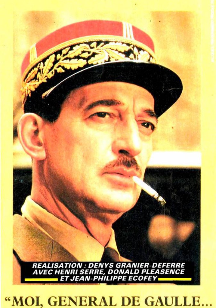 Moi, général de Gaulle