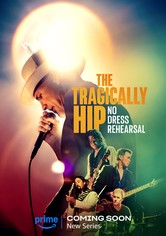 The Tragically Hip: No Dress Rehearsal - Staffel 1