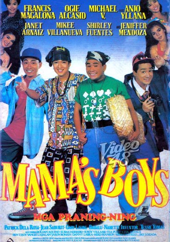 Mama's Boys (Mga Praning-ning)