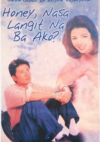 Honey, nasa langit na ba ako?