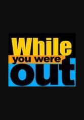 While You Were Out - Season 2