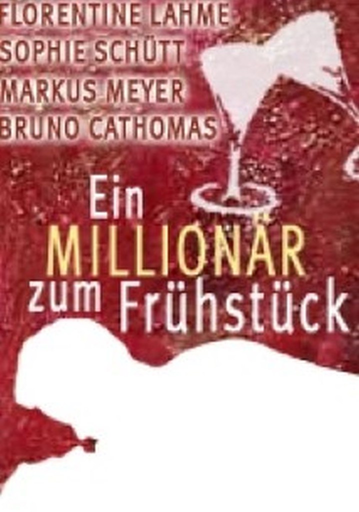 Ein Millionär zum Frühstück