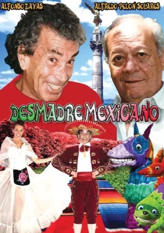 Desmadre mexicano