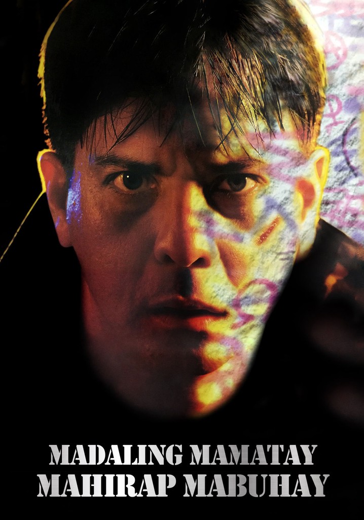 Madaling Mamatay Mahirap Mabuhay