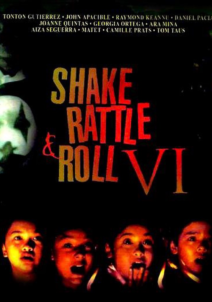 Shake Rattle and Roll 6