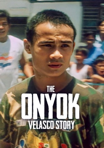The Onyok Velasco Story