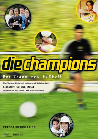 Die Champions - Der Traum vom Fußball