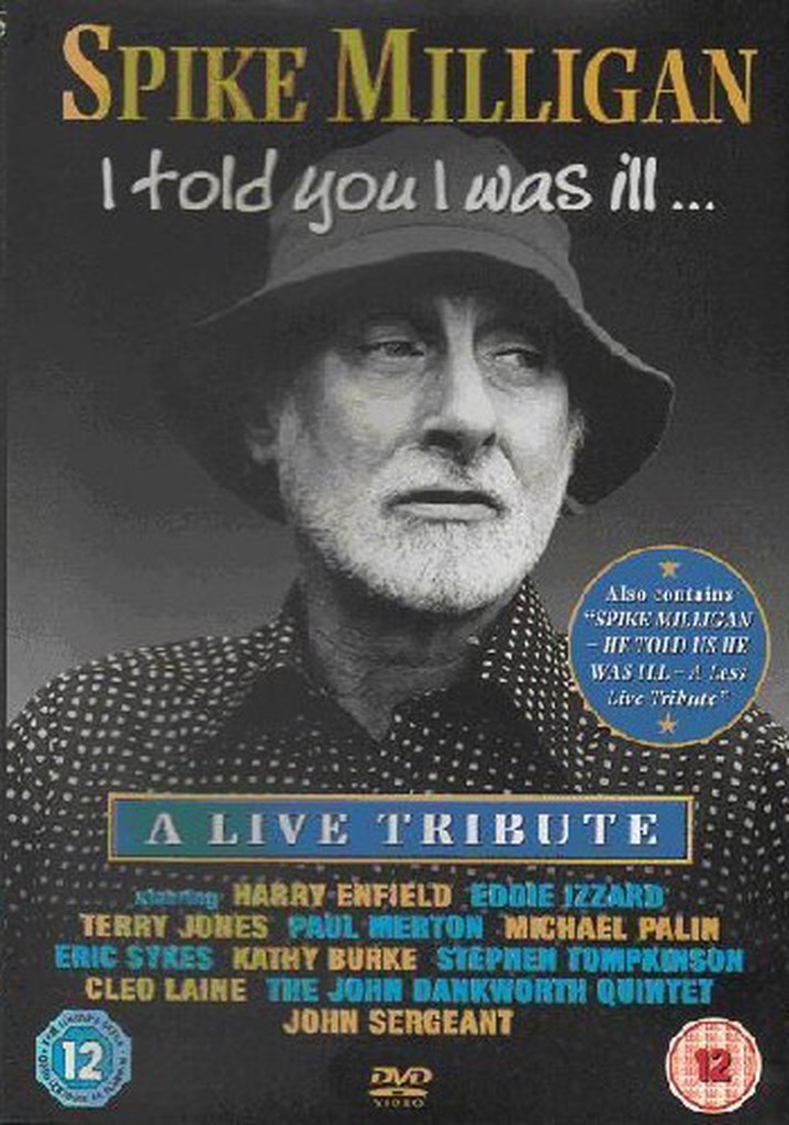Spike Milligan I told you I was ill... A live tribute