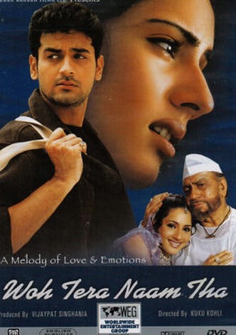 Woh Tera Naam Tha