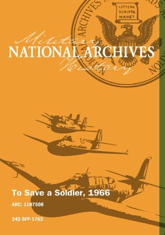 To Save a Soldier